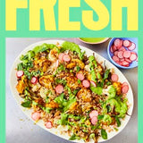 Fresh Mob: 100+ Cookbook for Easy, Healthy Recipes for Vibrant Everyday Cooking