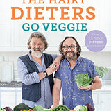 The Hairy Dieters Go Veggie by Si King & Dave Myers| Vegetarian Cookbook, Healthy Eating, Low-Fat Recipes, Meal Planning, Plant-Based & Delicious Food