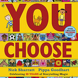 You Choose: A new story every time what will YOU choose?