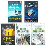 Karin Slaughter Collection 5 Books Set (Kisscut, Indelible, Faithless, Blindsighted, A Faint Cold Fear)