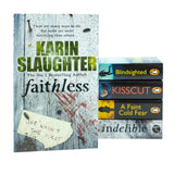 Karin Slaughter Collection 5 Books Set (Kisscut, Indelible, Faithless, Blindsighted, A Faint Cold Fear)