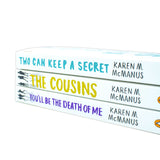 Karen McManus 3 Book Collection Set – The Cousins, You Be The Death of Me, Two Can Keep a Secret | Mystery, Thriller, Suspense, Young Adult Fiction