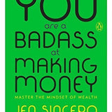 You are a badass at making money By Jen Sincero