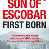 Son of Escobar: First Born Hardcover by Roberto Sendoya Escobar