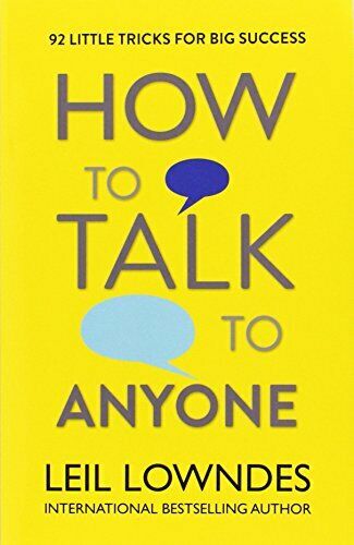 How to Talk to Anyone: Little Tricks For Big Succes by Lowndes, Leil PB