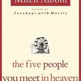 The Five People You Meet in Heaven By Mitch Albom