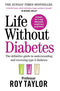 Life Without Diabetes Book: The Definitive Health Guide to Reversing Type 2 Diabetes with Nutrition, Exercise & Lifestyle Changes for Better Wellness