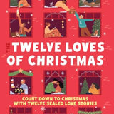 The Twelve Loves of Christmas Advent Calendar – 12 Festive Romance Short Stories – Christmas Book Gift