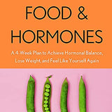 Women, Food, and Hormones Book by Dr. Sara Gottfried | 4-Week Diet Plan for Hormonal Balance, Weight Loss, Nutrition, Wellness & Holistic Health