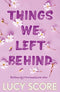 Things We Left Behind: the heart-pounding new book from the bestselling author of Things We Never Got Over (Knockemout Series)