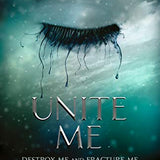 Unite Me (Shatter Me)