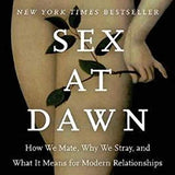 Sex at Dawn: How We Mate, Why We Stray, and What It Means for Modern Relationships (P.S.) by Christopher Ryan | Paperback Book