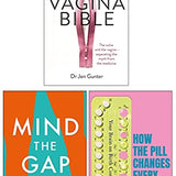 Mind the Gap, The Vagina Bible, How the Pill Changes Everything 3 Books Collection Set