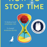 How to Stop Time by Matt Haig