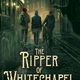 The Ripper of Whitechapel: Ghost Hunter Chronicles 2 (The Ghost Hunter Chronicles)
