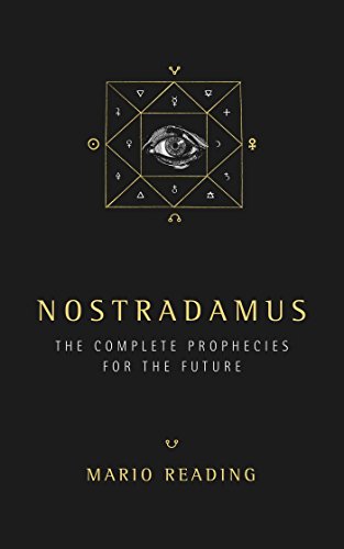 Nostradamus: The Complete Prophesies for the Future