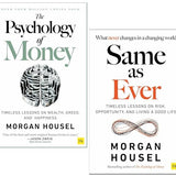 Same as Ever & The Psychology Of Money 2 Books Collection Set By Morgan Housel