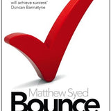 Bounce: The Myth of Talent and the Power of Practice by Matthew Syed