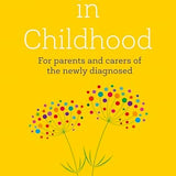 Autism in Childhood: For parents and carers of the newly diagnosed by Dr Luke Beardon
