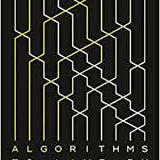Algorithms to Live By: The Computer Science of Human Decisions