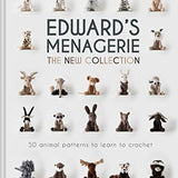 Edward's Menagerie: The New Collection: 50 animal patterns to learn to crochet (Hardback)