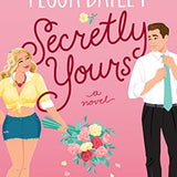 Secretly Yours: A Novel: 1 (Vine Mess, 1)