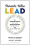 Parents Who Lead: The Leadership Approach You Need to Parent with Purpose