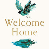 Welcome Home: A Guide to Building a Home For Your Soul By Najwa Zebian