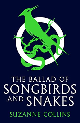 The Ballad of Songbirds and Snakes (A Hunger Games Novel) (The Hunger Games)