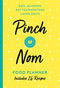 Pinch of Nom Food Planner: Includes 26 New Recipes