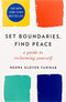 Set Boundaries, Find Peace: A Guide to Reclaiming Yourself by Nedra Glover Tawwab