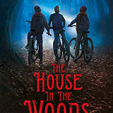 The House in the Woods (The Ghost Hunter Chronicles) by Yvette Fielding