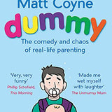 Dummy: The Comedy and Chaos of Real-Life Parenting – A Humorous Parenting Book of Anecdotes, Family Life, Kids, Tips, and Daily Joyful Chaos