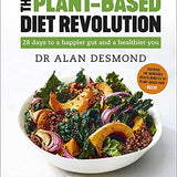 The Plant-Based Diet Revolution By Dr Alan Desmond