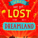 When We Got Lost in Dreamland By Ross Welford