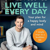 Live Well Every Day Book by Dr Alex George – Sunday Times Bestseller on Health, Wellness, Mental Health, Self-Care, Motivation, Lifestyle & Daily Tips
