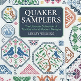 Quaker Samplers: The Ultimate Collection of Traditional and Modern Designs