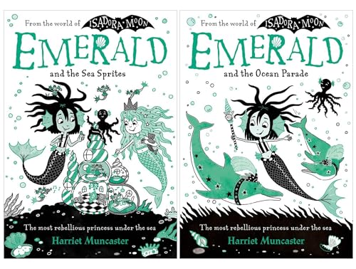 Emerald Series (World Of Isadora Moon) 2 Books Collection Set (Emerald and the Ocean Parade & Emerald and the Sea Sprites) By Harriet Muncaster