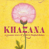 Khazana: An Indo-Persian cookbook with recipes inspired by the Mughals by Saliha Mahmood Ahmed