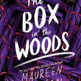 The Box in the Woods (Truly Devious ) Maureen Johnson