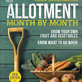 Allotment Month By Month: Grow your Own Fruit and Vegtables By Alan Buckingham