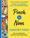 Pinch of Nom Comfort Food: 100 Slimming, Satisfying Recipes by Kay Featherstone & Kate Allinson