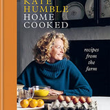 Home Cooked Recipes from the Farm By Kate Humble