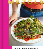 Mezcla hardback cookbook featuring exciting recipes to thrill your taste buds for ages 12+ By Ixta Belfrage