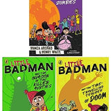 Little Badman Collection 3 Books Set By Humza Arshad (Time-travelling Teacher of Doom, Invasion of the Killer Aunties, Rise of the Punjabi Zombies)