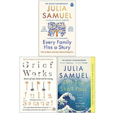 Julia Samuel Collection 3 Books Set (Every Family Has A Story, Grief Works, This Too Shall Pass)