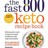 The Fast 800 Keto Recipe Book | Delicious Low-Carb Recipes for Weight Loss, Health & Nutrition | Easy Meals, Fasting, Meal Prep | Bestseller