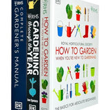 RHS Complete Gardener's Manual, RHS Gardening Through the Year & RHS How To Garden When You're New To Gardening 3 Books Collection Set