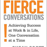 Fierce Conversations by Susan Scott