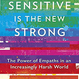 Sensitive is the New Strong Book by Anita Moorjani | Empowering Empaths in a Harsh World – A Must-Read Best-Selling Self-Help & Spiritual Guide